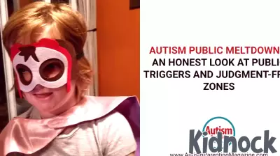 Autism Public Meltdowns: An Honest Look at Public Triggers and Judgment-Free Zones